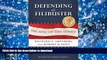 Hardcover Defending the Filibuster, Revised and Updated Edition: The Soul of the Senate