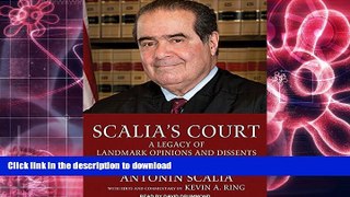 READ Scalia s Court: A Legacy of Landmark Opinions and Dissents Full Book