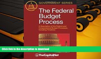 Pre Order The Federal Budget Process: A Description of the Federal and Congressional Budget