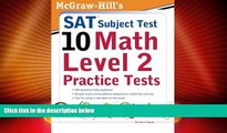 Best Price McGraw-Hills SAT Subject Test 10: Math Level 2 Practice Tests Christine Caputo For Kindle