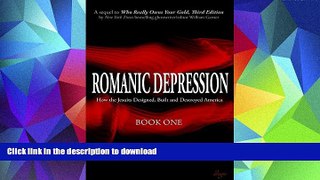 Free [PDF] Romanic Depression: How the Jesuits Designed, Built and Destroyed America