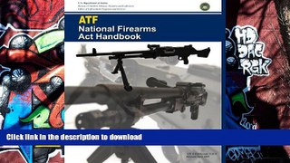 Free [PDF] ATF National Firearms Act Handbook On Book