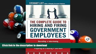READ The Complete Guide to Hiring and Firing Government Employees On Book