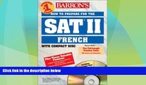 Best Price How to Prepare for the SAT II French: with Audio Compact Discs (Barron s SAT Subject