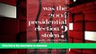 Free [PDF] Was the 2004 Presidential Election Stolen?: Exit Polls, Election Fraud, and the