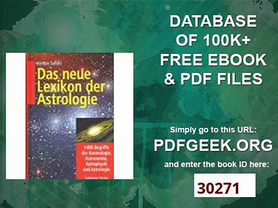 Das neue Lexikon der Astrologie 1400 Begriffe der Kosmologie, Astronomie, Astrophysik und Astrologie