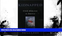 PDF [FREE] DOWNLOAD  Kidnapped: Child Abduction in America BOOK ONLINE