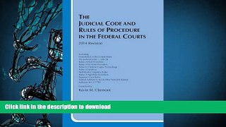 Read Book The Judicial Code and Rules of Procedure in the Federal Courts, 2014 Revision (Selected