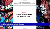 Epub ATF Firearms Curios or Relics List