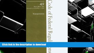READ 2009 49 CFR 100-185 (HazMat Transportation) (2009 Title 49: Transportation)