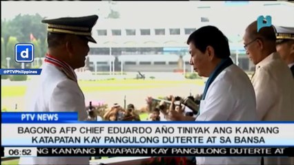 Bagong AFP Chief Eduardo Año, tiniyak ang kanyang katapatan kay PRRD at sa bansa