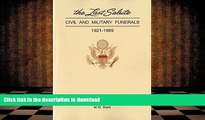 Audiobook Last Salute: Civil And Military Funerals, 1921-1969 Full Download
