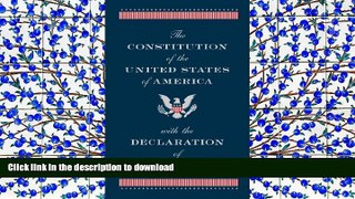 Pre Order The Constitution of the United States of America with the Declaration of Independence