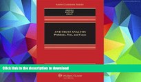 Read Book Antitrust Analysis: Problems, Text, and Cases, Seventh Edition (Aspen Casebook)