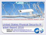 United States Physical Security Market Report 2016