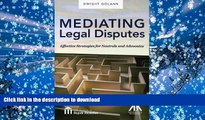 Read Book Mediating Legal Disputes: Effective Strategies for Neutrals and Advocates Kindle eBooks