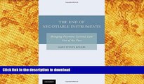 READ The End of Negotiable Instruments: Bringing Payment Systems Law Out of the Past