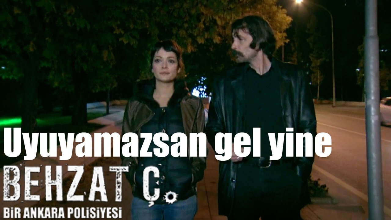 Behzat Ç. Uyuyamazsan Gel Yine