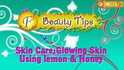 GLOWING SKIN USING LEMON & HONEY II दमकती त्वचा के लिए नीम्बू और शहद II  BY RASHMI GUPTA II