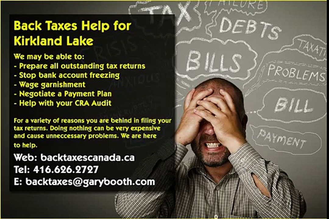 Kirkland Lake, Back Taxes Canada.ca ,416-626-2727 , taxes@garybooth.com _ CRA Audit, Tax Returns