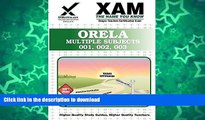 Read Book ORELA Multiple Subjects 001, 002, 003 Teacher Certification Test Prep Study Guide (XAM