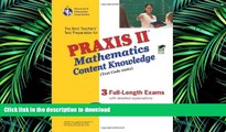 READ PRAXIS II Mathematics Content Knowledge (0061) w/CD-ROM (PRAXIS Teacher Certification Test