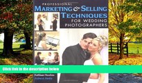 Best Price Professional Marketing   Selling Techniques for Wedding Photographers Jeff Hawkins On