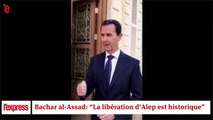 Bachar al-Assad: “La libération d’Alep est historique”