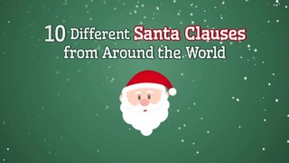 10 Different Santa Clauses From Around the World