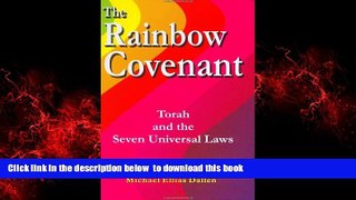 PDF [FREE] DOWNLOAD  The Rainbow Covenant: Torah and the Seven Universal Laws [DOWNLOAD] ONLINE