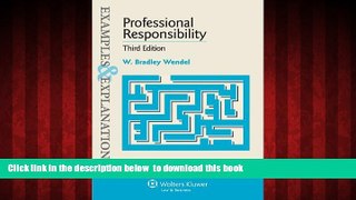 BEST PDF  Examples   Explanations: Professional Responsibility 3rd Edition BOOK ONLINE