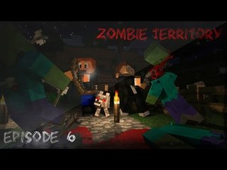 Zombie Territory : Alpinisme | 6 - Minecraft