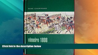 Buy Rene Chartrand Vimeiro 1808: Wellesley s First Victory in the Peninsular (Praeger Illustrated