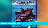 Online Steve Ewing USS Enterprise (CV-6): The Most Decorated Ship of World War II - A Pictorial