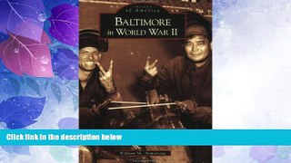 Buy William  M.  Armstrong Baltimore  in  World  War  II   (MD)  (Images  of  America) Full Book