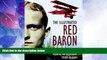 Online Peter Kilduff The Illustrated Red Baron: The Life and Times of Manfred Von Richthofen