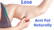 How to Lose Arm Fat Fast | Lose Arm Fat Naturally At Home - Tips To Lose Arm Fat
