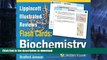 Pre Order Lippincott Illustrated Reviews Flash Cards: Biochemistry (Lippincott Illustrated Reviews