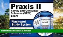 Read Book Praxis II Family and Consumer Sciences (5121) Exam Flashcard Study System: Praxis II