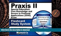 Read Book Praxis II Special Education: Core Knowledge and Severe to Profound Applications (5545)