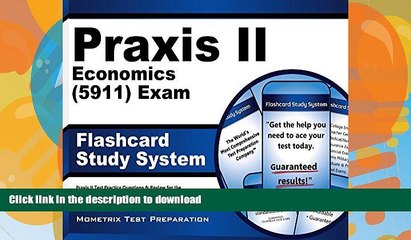 Read Book Praxis II Economics (5911) Exam Flashcard Study System: Praxis II Test Practice