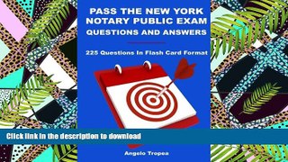 Read Book Pass The New York Notary Public Exam Questions And Answers: 225 Questions In Flash Card