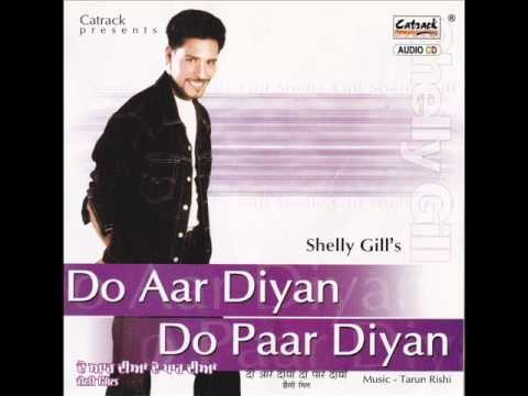 Jehrha Nachda Nachda Haar Geya | Do Aar Diyan Do Paar Diyan | Popular Punjabi Songs | Shelly Gill