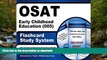 Pre Order OSAT Early Childhood Education (005) Flashcard Study System: CEOE Test Practice