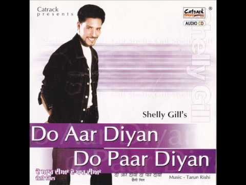 Naseeban Naal Mohabbat | Do Aar Diyan Do Paar Diyan | Popular Punjabi Songs | Shelly Gill