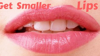 How to Get Small Lips | Get Smaller Lips Naturally At Home - Tips To Make Your Lips Smaller