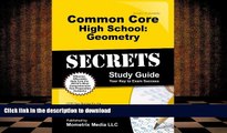 Pre Order Common Core High School: Geometry Secrets Study Guide: CCSS Test Review for the Common