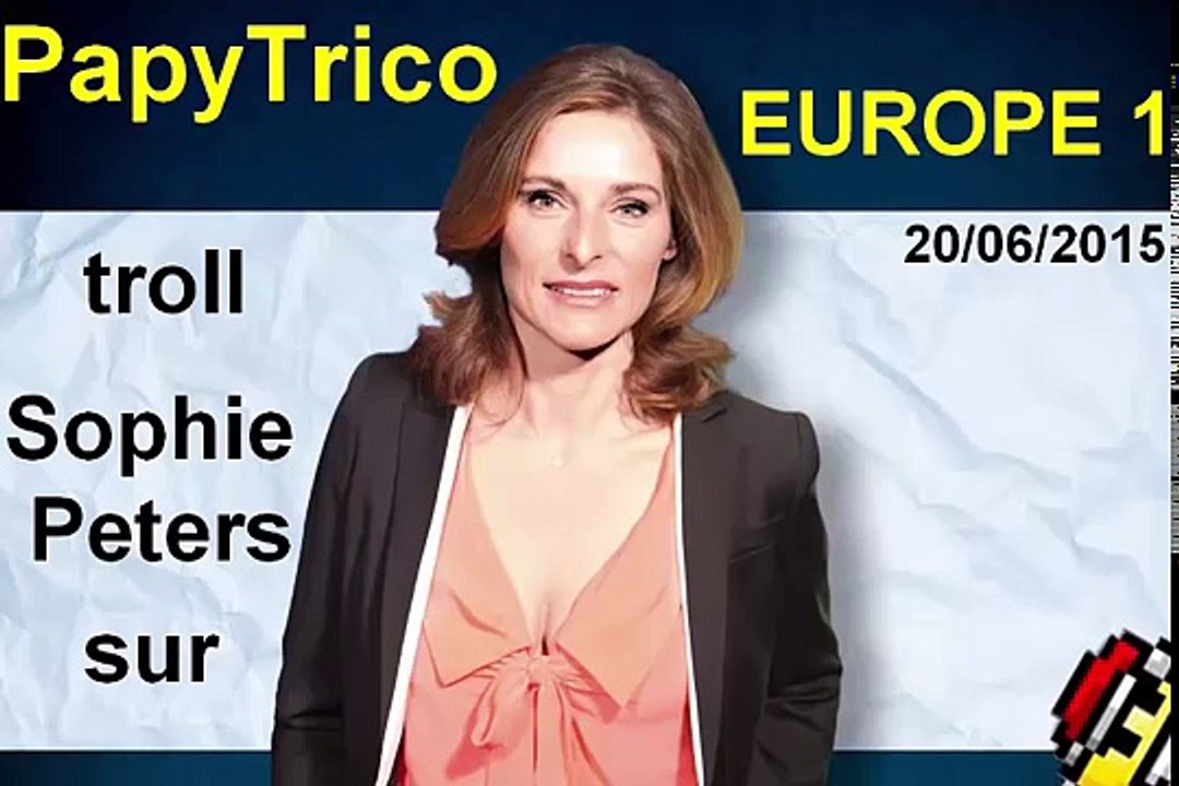 Quand je troll...EUROPE 1