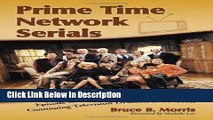 PDF Prime Time Network Serials: Episode Guides, Casts and Credits for 37 Continuing Television