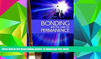 PDF [FREE] DOWNLOAD  Bonding and the Case for Permanence: Preventing mental illness, crime, and